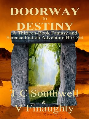 cover image of Doorway to Destiny (A Thirteen-Book Fantasy and Science Fiction Adventure Box Set)